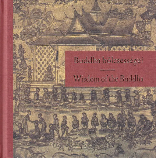 Buddha bölcsességei - Wisdom of the Buddha - Oskola Antikvárium