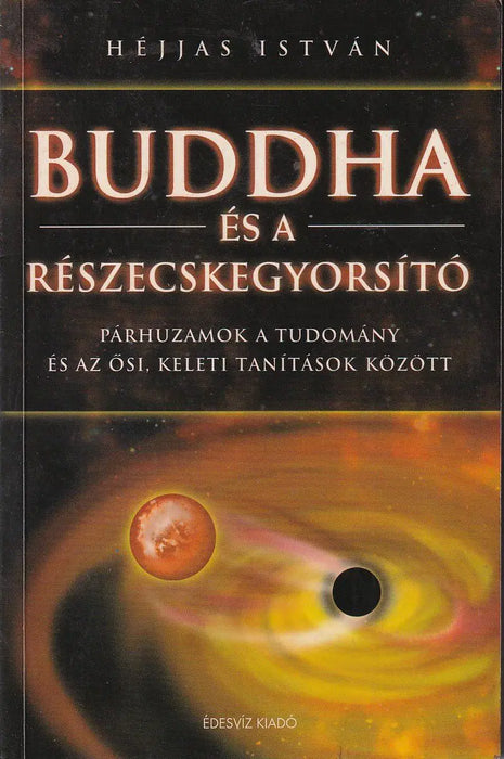 Buddha és a részecskegyorsító - Oskola Antikvárium