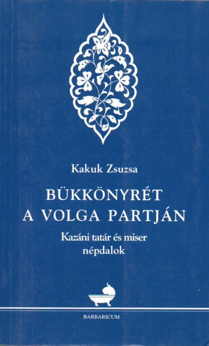 Bükkönyrét a Volga partján - Oskola Antikvárium