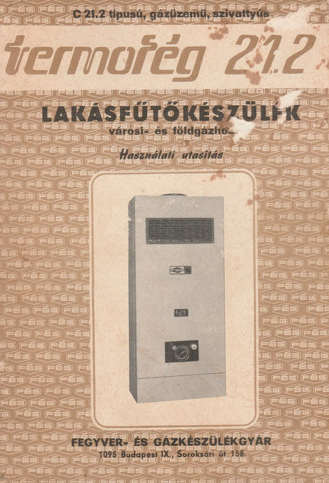 C 21.2 típusú, gázüzemű, szivattyús lakásfűtőkészülék városi - és földgázhoz - Oskola Antikvárium