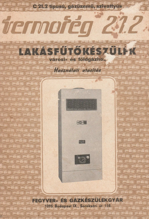C 21.2 típusú, gázüzemű, szivattyús lakásfűtőkészülék városi - és földgázhoz - Oskola Antikvárium