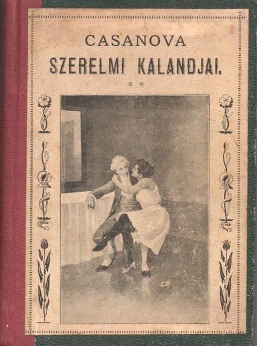 Casanova szerelmi kalandjai - Oskola Antikvárium