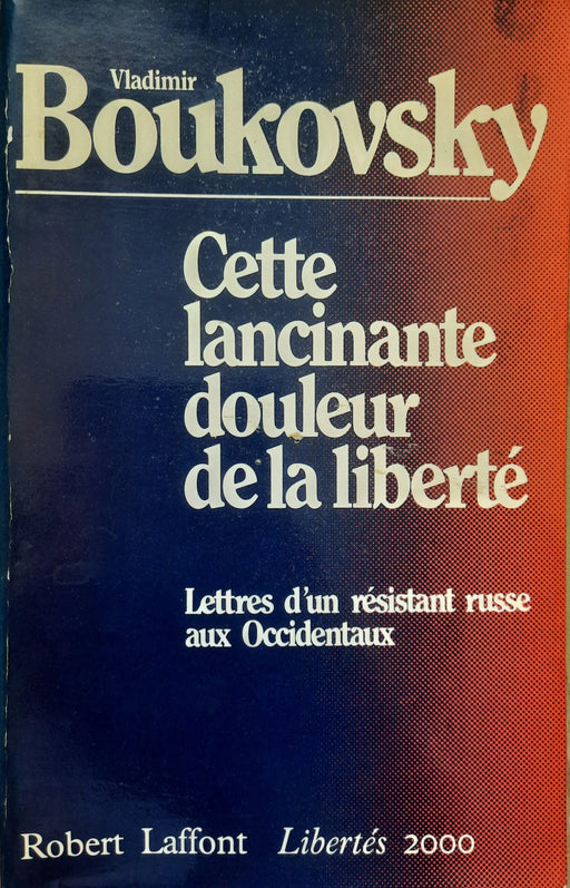 Cette lancinante douleur de la liberté - Oskola Antikvárium