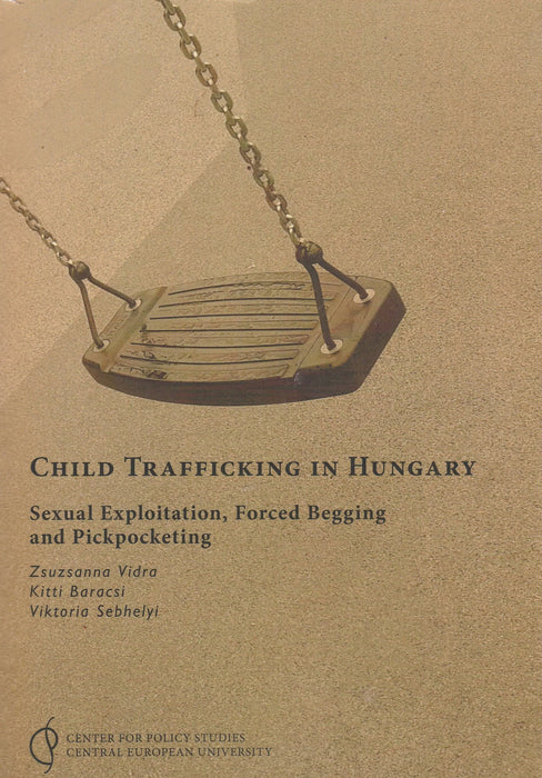 Child Trafficking in Hungary - Gyermekkereskedelem Magyarországon - Oskola Antikvárium