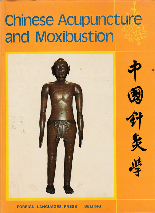 Chinese Acupuncture and Moxibustion - Oskola Antikvárium