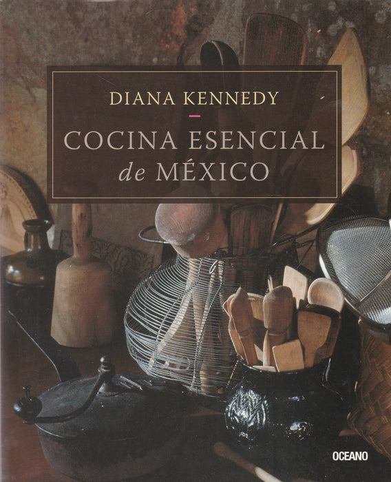 Cocina Esencial de México - Oskola Antikvárium