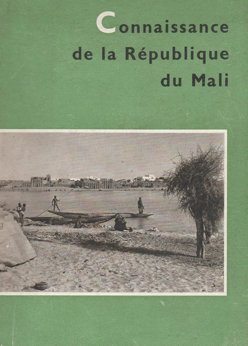 Connaissance de la République du Mali - Oskola Antikvárium