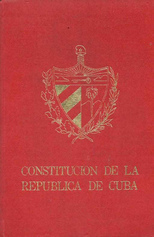 Constitucion de la Republica de Cuba - Oskola Antikvárium