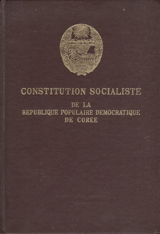 Constitution Socialiste de la Republique Populaire Democratique de Coree - Oskola Antikvárium