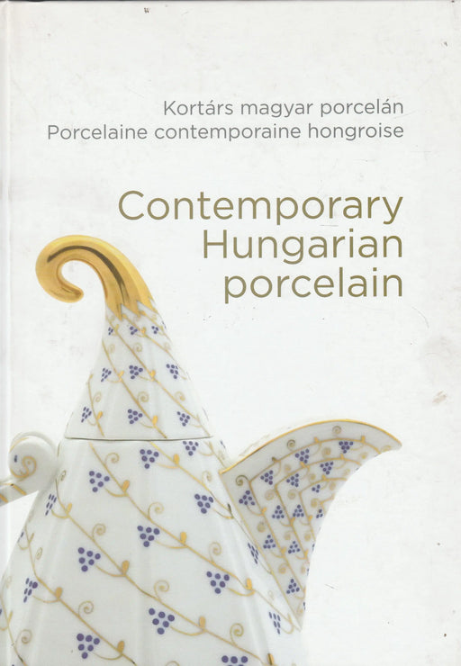 Contemporary Hungarian Porcelain - Kortárs magyar porcelán - Oskola Antikvárium