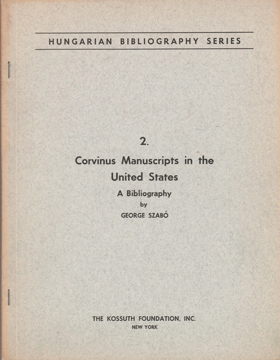 Corvinus Manuscripts in the United States - Oskola Antikvárium