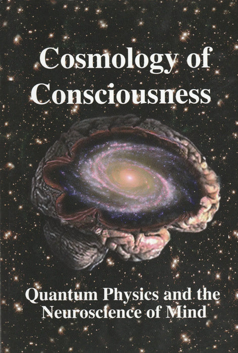 Cosmology of Consciousness: Quantum Physics & Neuroscience of Mind - Oskola Antikvárium