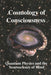 Cosmology of Consciousness: Quantum Physics & Neuroscience of Mind - Oskola Antikvárium