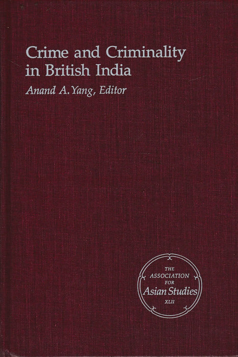 Crime and Criminality in British India - Oskola Antikvárium