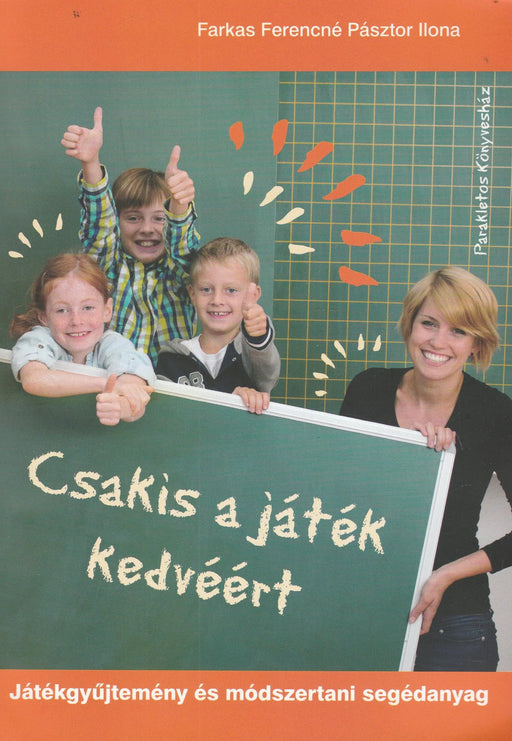 Csakis a játék kedvéért - Oskola Antikvárium
