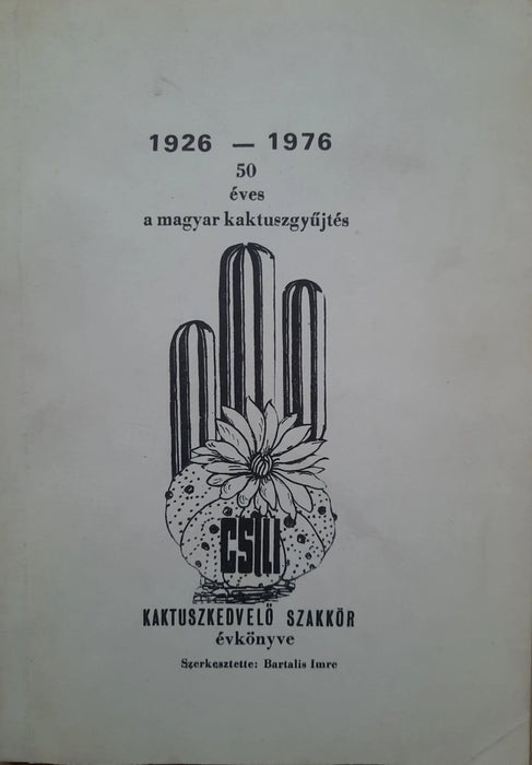 "Csili" kaktuszkedvelő szakkör évkönyve - Oskola Antikvárium