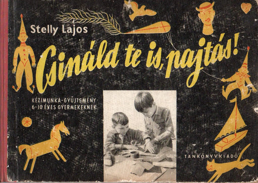 Csináld te is, pajtás! - Oskola Antikvárium