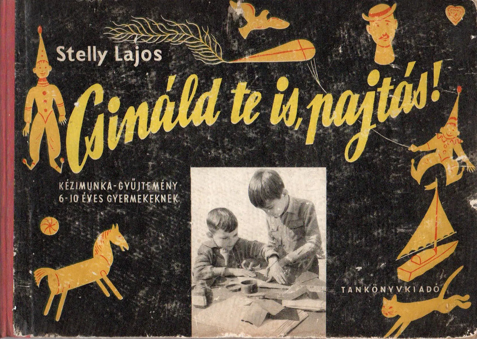 Csináld te is, pajtás! - Oskola Antikvárium