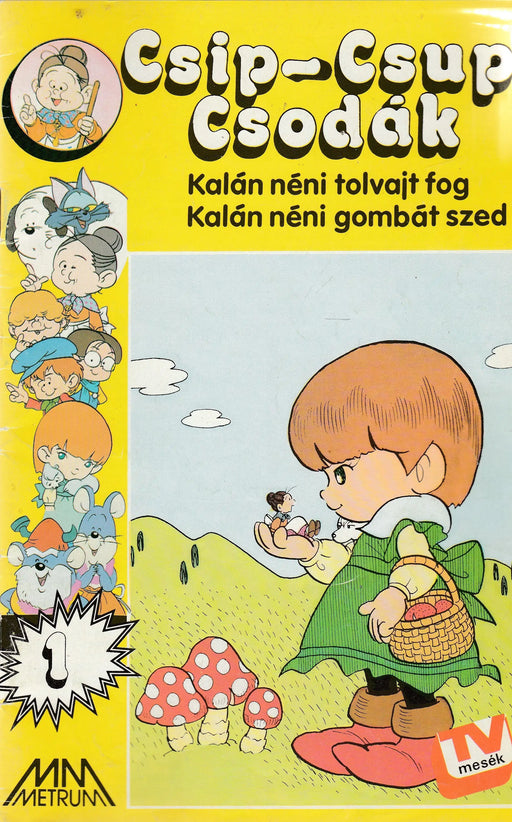 Csip - csup csodák - Kalán néni tolvajt fog - Kalán néni gombát szed - Oskola Antikvárium