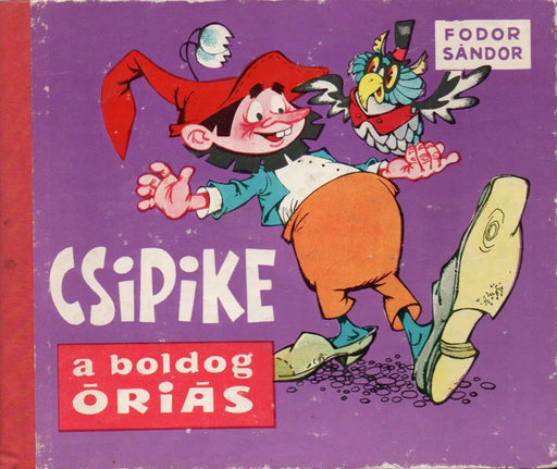 Csipike a boldog óriás - Oskola Antikvárium