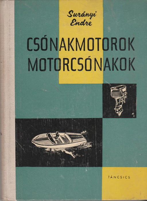 Csónakmotorok, motorcsónakok - Oskola Antikvárium