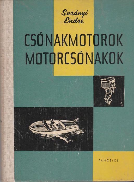 Csónakmotorok, motorcsónakok - Oskola Antikvárium