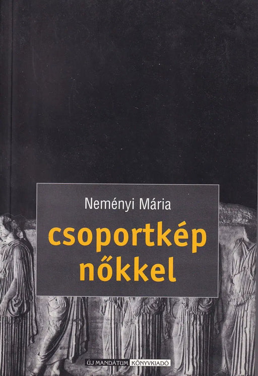 Csoportkép nőkkel - Oskola Antikvárium