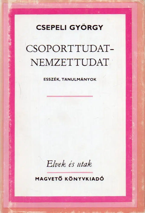 Csoporttudat - Nemzettudat - Oskola Antikvárium