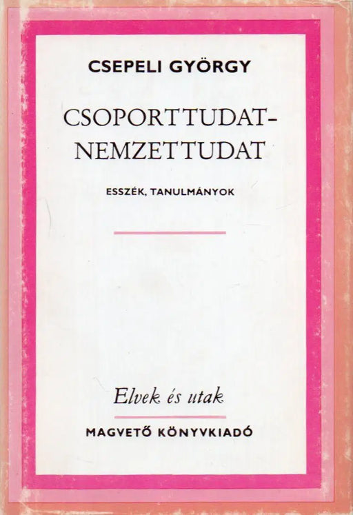 Csoporttudat - Nemzettudat - Oskola Antikvárium