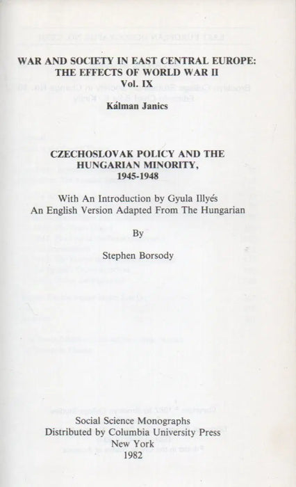Czechoslovak Policy and the Hungarian Minority, 1945 - 1948 - Oskola Antikvárium