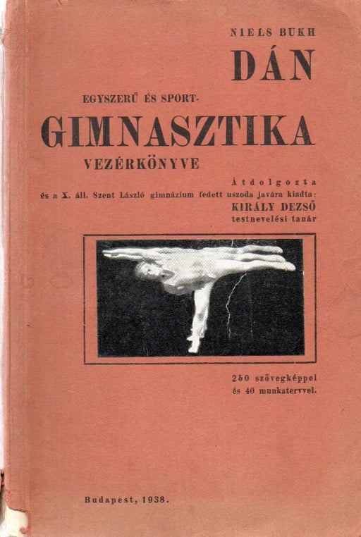 Dán egyszerű és sportgimnasztika vezérkönyve - Oskola Antikvárium