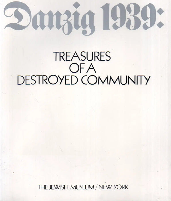 Danzig 1939: Treasures of a Destroyed Community - Oskola Antikvárium