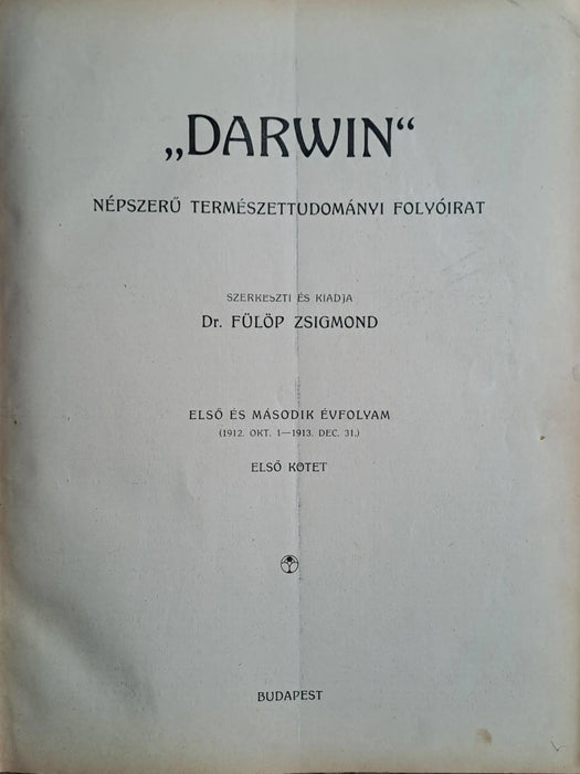 Darwin - I - VII. évfolyam vegyes számok 1912 - 1918 - Oskola Antikvárium