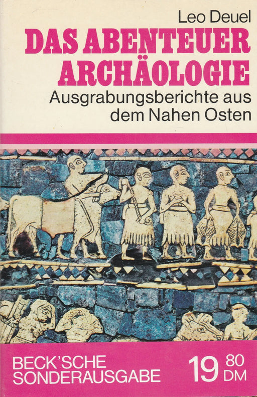 Das Abenteuer Archäologie - Oskola Antikvárium