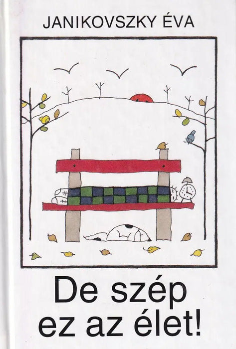 De szép ez az élet! - Oskola Antikvárium