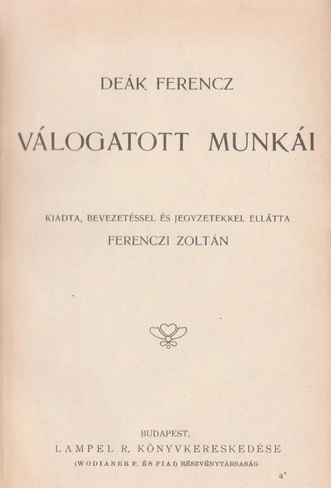 Deák Ferencz válogatott munkái - Oskola Antikvárium