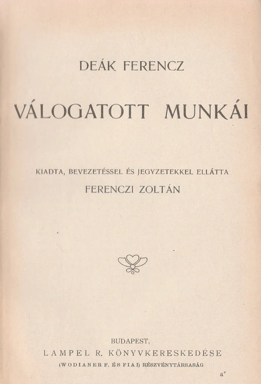 Deák Ferencz válogatott munkái - Oskola Antikvárium