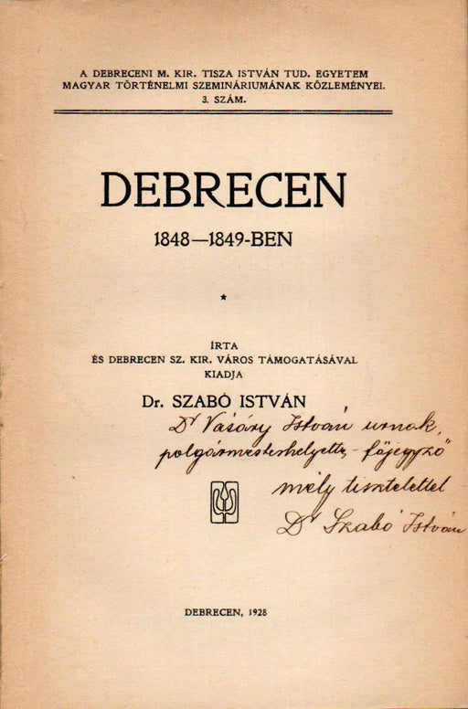 Debrecen 1848 - 1849 - ben - Oskola Antikvárium