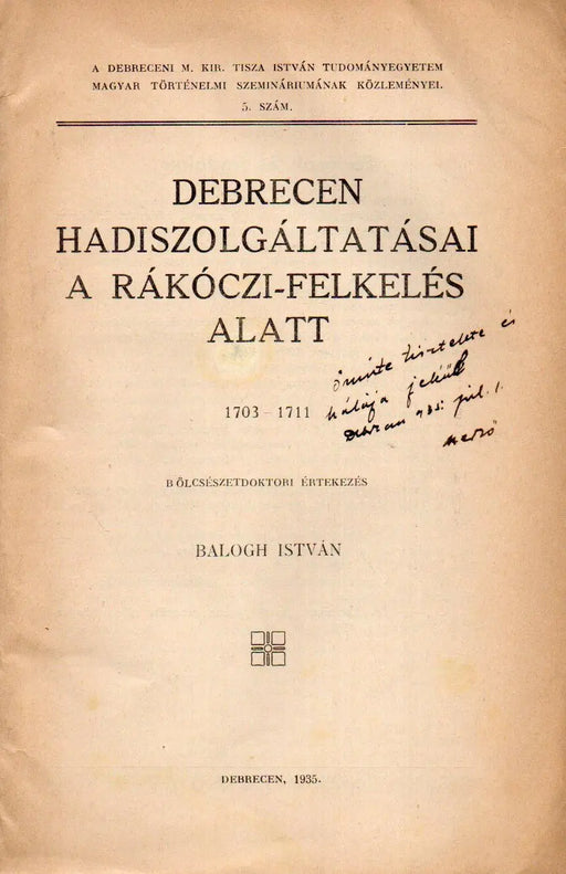 Debrecen hadiszolgáltatásai a Rákóczi - felkelés alatt - Oskola Antikvárium