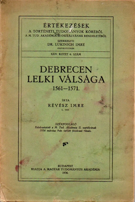 Debrecen lelki válsága 1561 - 1571 - Oskola Antikvárium