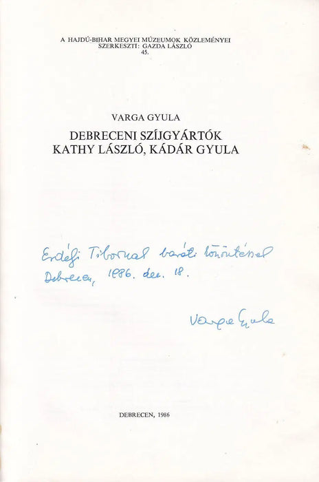Debreceni szíjgyártók - Kathy László, Kádár Gyula - Oskola Antikvárium