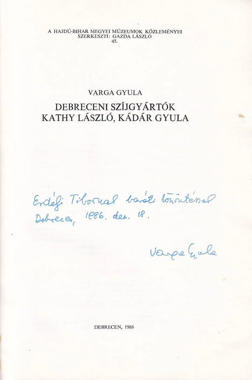 Debreceni szíjgyártók - Kathy László, Kádár Gyula - Oskola Antikvárium