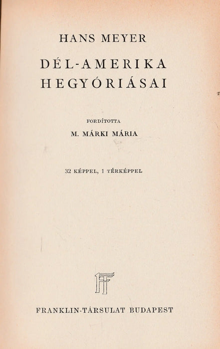 Dél - Amerika hegyóriásai - Oskola Antikvárium