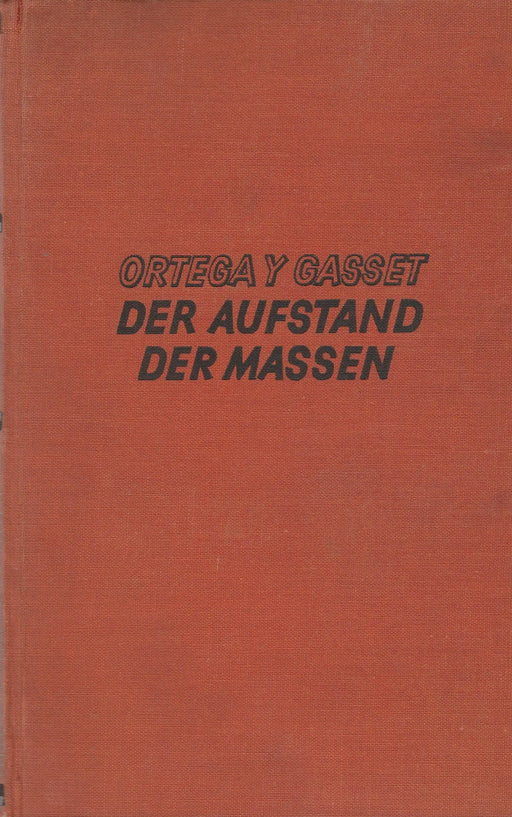 Der Aufstand der Massen - Oskola Antikvárium