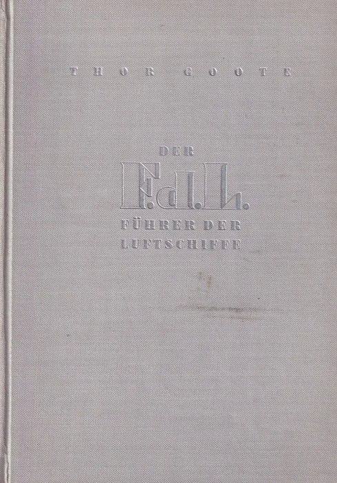 Der F. d. L. Führer der Luftschiffe - Oskola Antikvárium