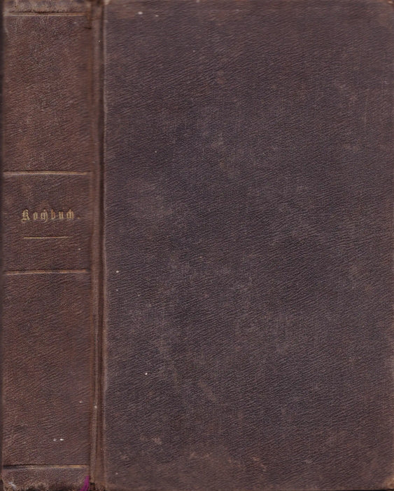 Der Marianka, Mundköchin des Hans - Jörgel von Gumpoldskirchen, durch vieljährige persönliche Ausübung und praktische Erfahrungen erprobtes Kochbuch - Oskola Antikvárium