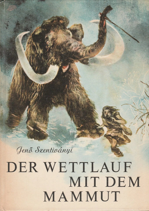 Der Wettlauf mit dem Mammut - Oskola Antikvárium