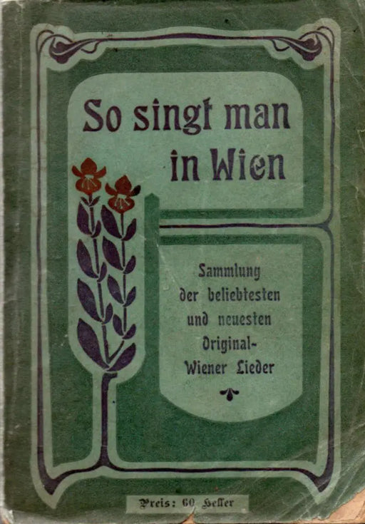 Des lustigen Wiener's neuestes Liederbuch, oder: So singt man in Wien! - Oskola Antikvárium