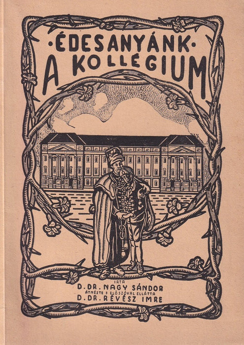 Édesanyánk, a kollégium