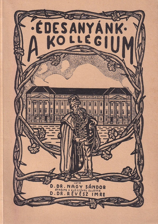Édesanyánk, a kollégium